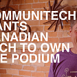 Communitech wants Canadian tech to own the podium | BitBakery Software