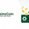 CasinoCoin: Deposit Anything