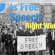 Is Free Speech Right Wing?