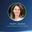 Knowledge Management Thought Leader 6: Heidi K. Gardner