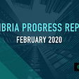 Kambria Progress Report — February 2020