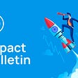 #11 Impact Bulletin