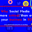 Why social media is more critical than ever for your business in 2020!