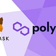 Tutorial: Cómo añadir la red de Polygon en MetaMask