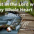 Heart Reflection — Livecast — I trust in the Lord with my whole Heart Reflection