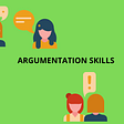 Argumentation Skills