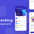 Mobile Banking App: App Features, Benefits- Ultimate Guide