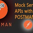 Setting up the mock server in Postman
