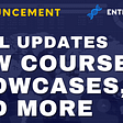 Enterprise DNA April Updates: New Course, Showcases and More