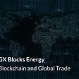 Blockchain & Global Trade