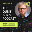 Podcast with Brian Lenahan, Founder and Chair of the Quantum Strategy Institute
