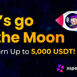 Our Apollo Mission: Let’s Go to the Moon and Earn Up to 5,000 USDT!