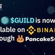 $GUILD Is Now LIVE on PancakeSwap!