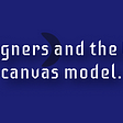Designers and the lean canvas