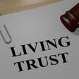 Living Trust vs a Will: What Are the Differences?