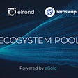 ZeroSwap Ökosystem-Pool Powered By eGold