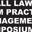 NYCBA Law Firm Practice Management Symposium on Thursday