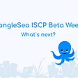 TangleSea ISCP Beta Week