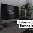 12 Benefits of Information Technology in our Daily Life — Honest Pros and Cons