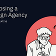 Hire The Right Design Agency For Your Company