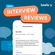 Introducing a New Feature-Interview Reviews