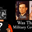 Was The Army Involved InTheir Murders?