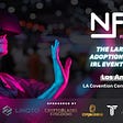 The First NFT Expoverse to debut in Los Angeles on July 29–31, 2022