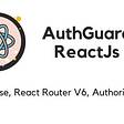 AuthGuard React Router V6