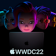  Apple WWDC 2022 Etkinliği