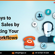 6 Ways to Increase Sales by Automating Your CRM Workflows