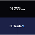 MetaSoccer X NFTrade: Exchanging Strenghts to Build the Metaverse