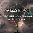 Wizardia Certificates Are Live on BNB Chain.