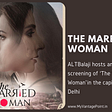 ALTBalaji hosts an exclusive screening of ‘The Married Woman’ in the capital city Delhi
