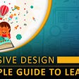 Inclusive design — a simple guide to learners