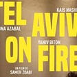“Tel Aviv on Fire” — go-now!