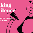 Breaking the Silence: Digital Media and LGBTQ Rights in Iran