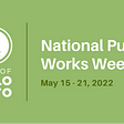 Celebrating National Public Works Week