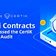 xDeFi Contracts Have Passed the CertiK Security Audit!