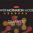 [宅科普] Player Motivation Model 玩家動機 Part. 02－Quantic Foundry Gamer Motivation Model
