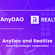 Realtize & AnyDAO Strategic Partnership