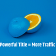 2019: How to write a powerful blog title that drives traffic?