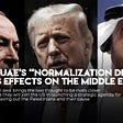 Israel-UAE’s “normalization deal” and its effects on the Middle East