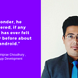 From Mere Coding To Creating Ten Apps! — Know How Captain Abhiprae Did It.