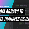 Refactoring #5: From arrays to Data Transfer Objects