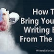 How To Bring Your Old Writing Back From The Dead