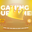 4th of June. CryptoBattles & EFUN gaming tournament and special events!