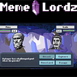 Meme Lordz Development Update #6