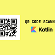 Membuat QR Code Scanner di Android Menggunakan Kotlin