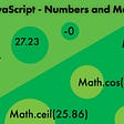 JavaScript — Getting Started with Numbers and Math