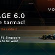 Voyage 6.0 Hits the Tarmac. Do You Smell the Rubber Yet?